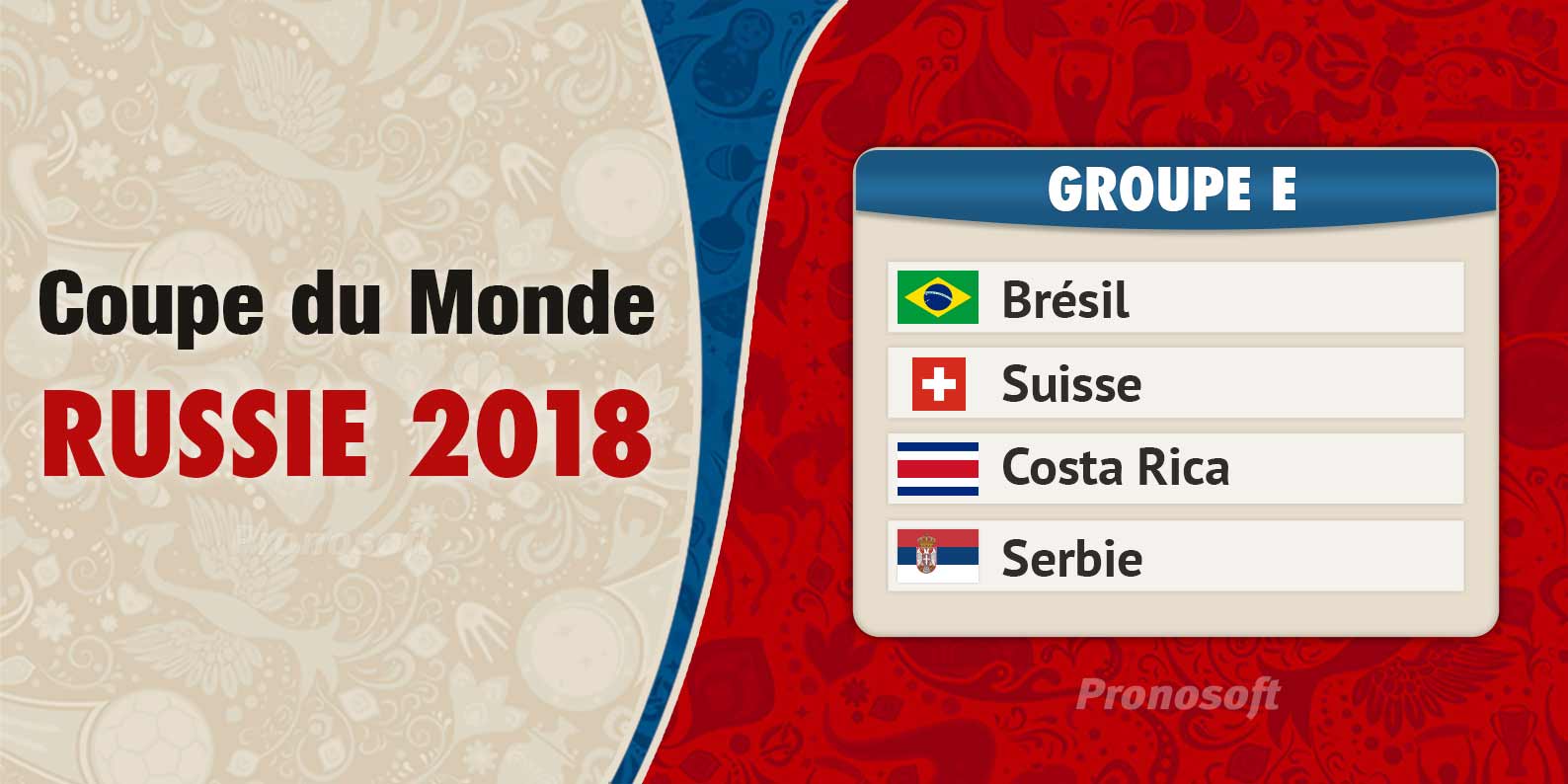 Coupe du Monde en Russie 2018 - groupe E