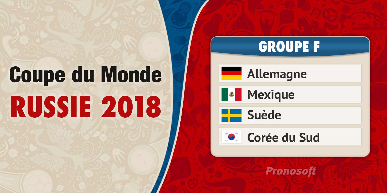 Coupe du Monde en Russie 2018 - Groupe F